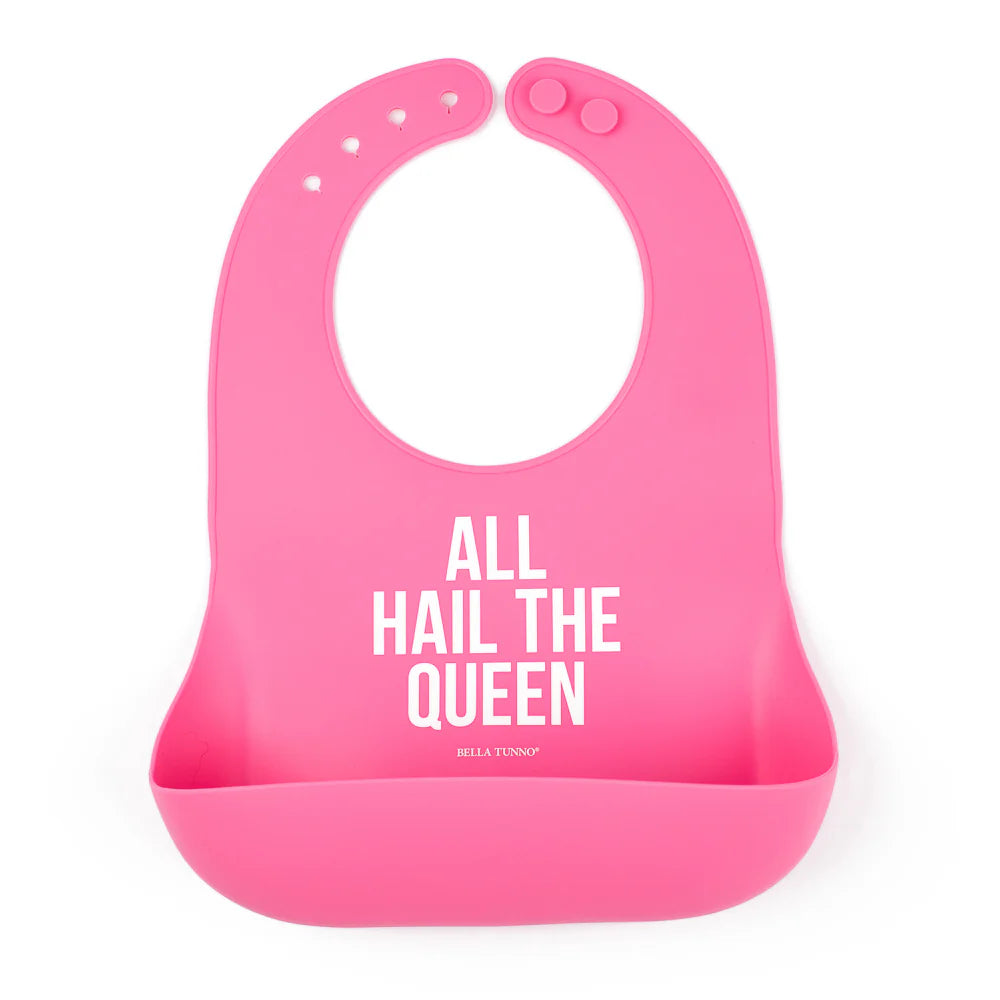 “All Hail The Queen” Bib